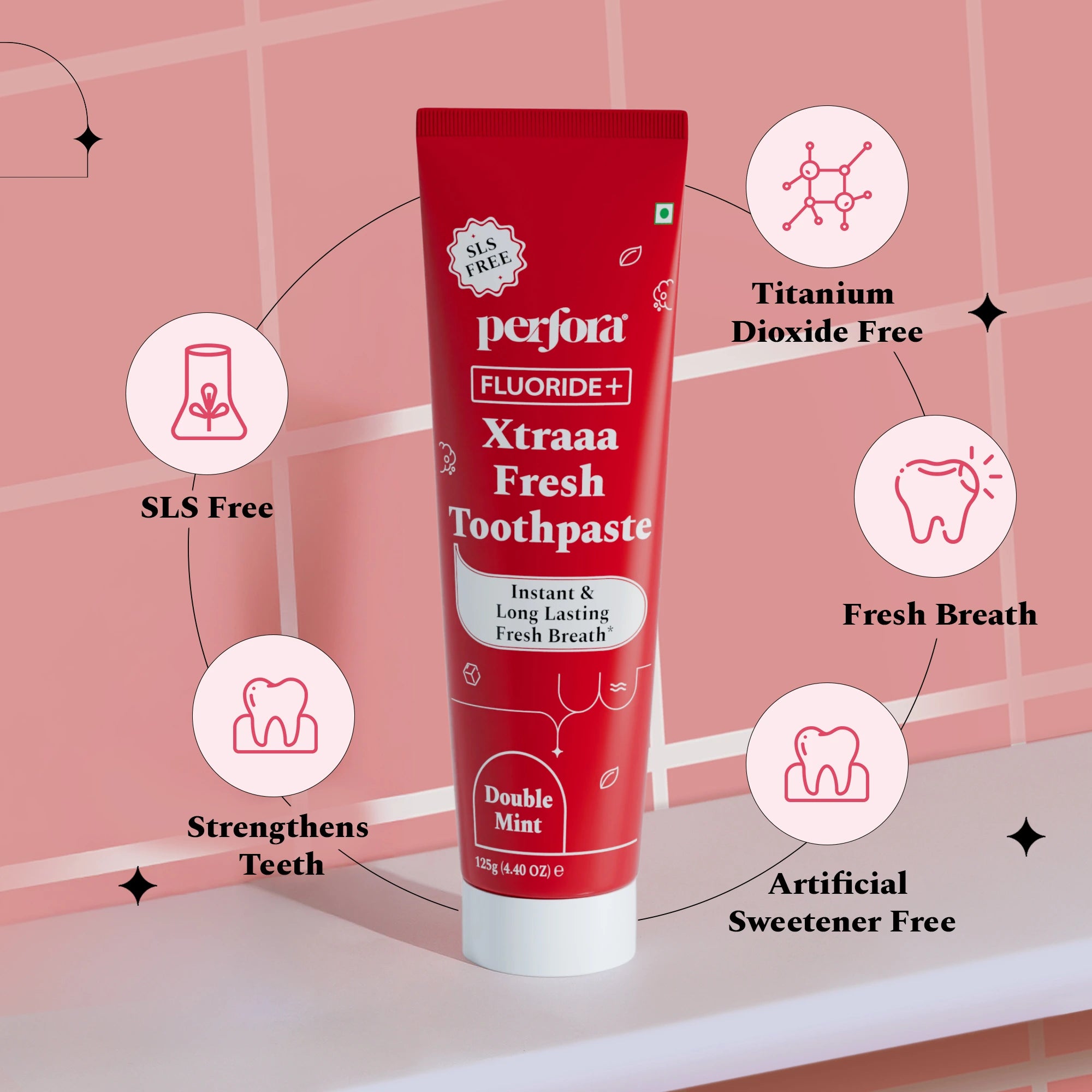 Properties of Perfora's flouride range Xtraaa Fresh toothpaste- SLS Free, Strengthens teeth, fresh breath, without artificial sweeteners and titanium dioxide free